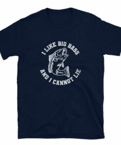 Humorous I Like Big Bass fishing t-shirt 6 Humorous I Like Big Bass fishing t shirt 7