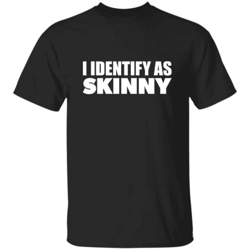 I Identify As Skinny Funny Plus Size T-Shirt