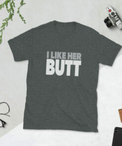 I Like Her Butt shirt for husbands that love their wife's ass 5 I Like Her Butt shirt for husbands that love their wifes ass 6