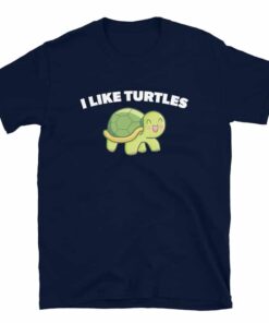 I Like Turtles T-Shirt – gift for turtle lovers and pet turtle owners I Like Turtles T-Shirt – gift for turtle lovers and pet turtle owners