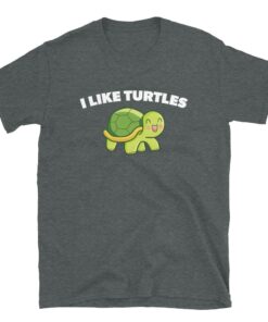 I Like Turtles T Shirt gift for turtle lovers and pet turtle owners 3