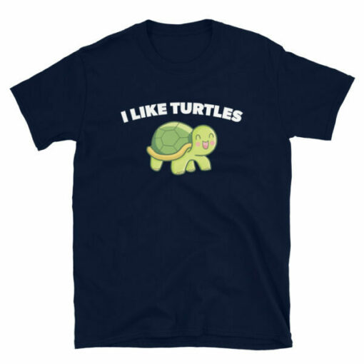 I Like Turtles T-Shirt – gift for turtle lovers and pet turtle owners