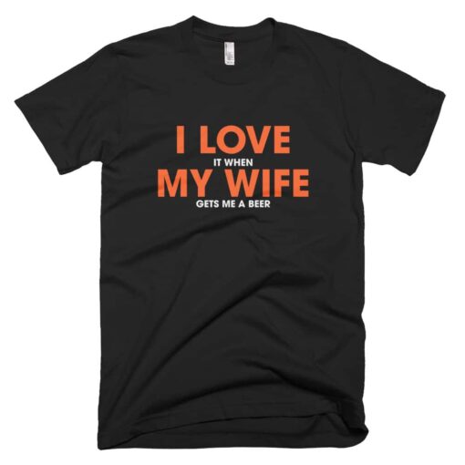 I Love My Wife T-Shirt