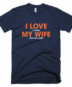 I Love My Wife T Shirt 7