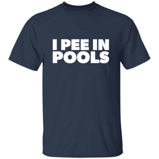 I Pee In PoolsT-Shirt