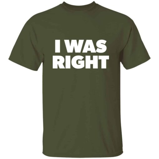 I Was Right T-Shirt