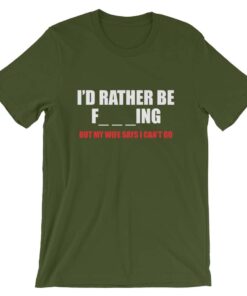 I’d rather be fishing – Funny fishing related t-shirt for fishermen I’d rather be fishing – Funny fishing related t-shirt for fishermen
