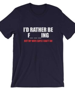 Id rather be fishing Funny fishing related t shirt for fishermen 3