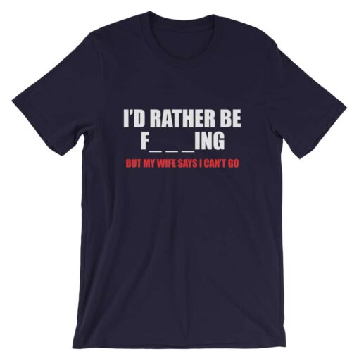 I’d rather be fishing – Funny fishing related t-shirt for fishermen