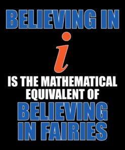 Imaginary numbers funny math geek T-shirt Imaginary numbers funny math geek T-shirt
