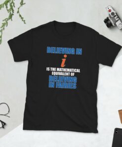 Imaginary numbers funny math geek T shirt 4
