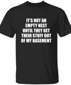 Its Not An Empty Nest T Shirt 1