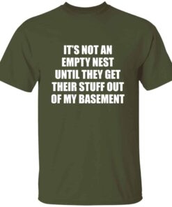 Its Not An Empty Nest T Shirt 4