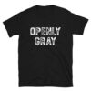 Openly Gray T-shirt for people that love their natural gray hair