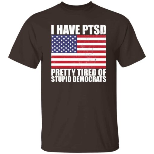 Pretty Tired of Stupid Democrats T-Shirt