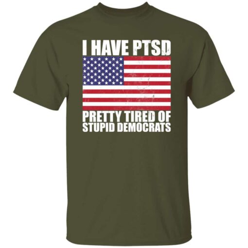 Pretty Tired of Stupid Democrats T-Shirt