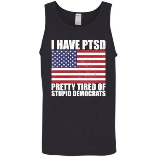 Pretty Tired of Stupid Democrats Tank Top