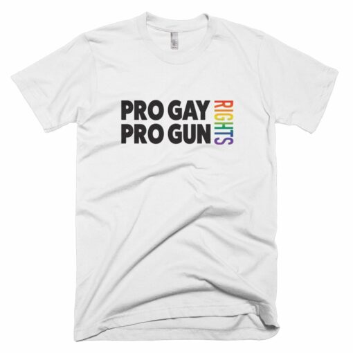 Pro gay rights and pro gun rights t-shirt