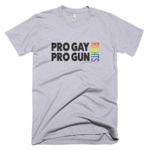 Pro gay rights and pro gun rights t-shirt