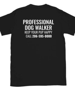 Professional Dog Walker Advertising Customizable T-Shirt Professional Dog Walker Advertising Customizable T-Shirt