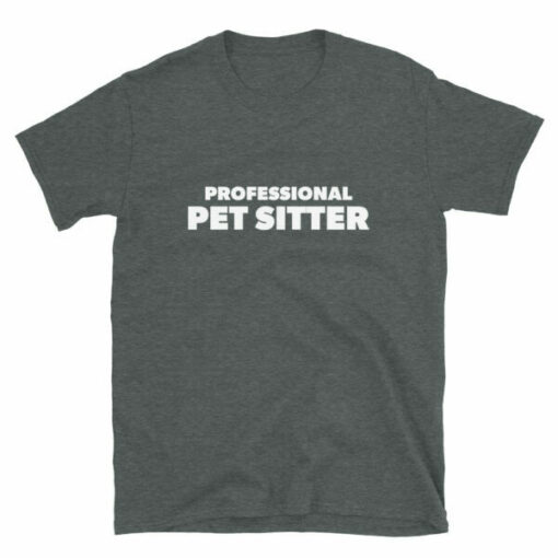 Professional Pet Sitter T-Shirt