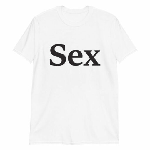 Sex T-shirt