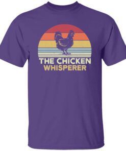 The Chicken Whisperer T Shirt 4