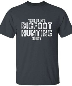 This Is My Bigfoot Hunting Shirt unisex Bigfoot hunter t shirt 3