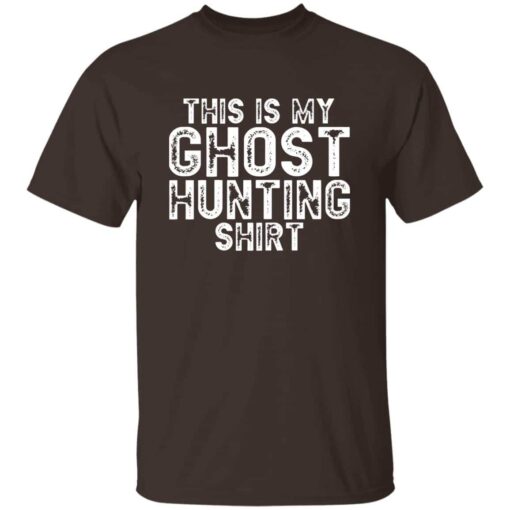 This Is My Ghost Hunting Shirt T-shirt