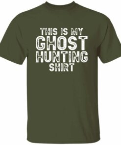 This Is My Ghost Hunting Shirt T shirt 4