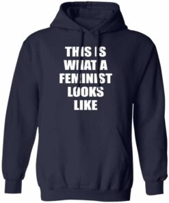 This Is What A Feminist Looks Like Hoodie This Is What A Feminist Looks Like Hoodie