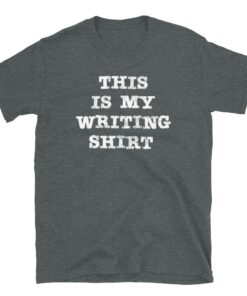 This is My Writing T Shirt 3