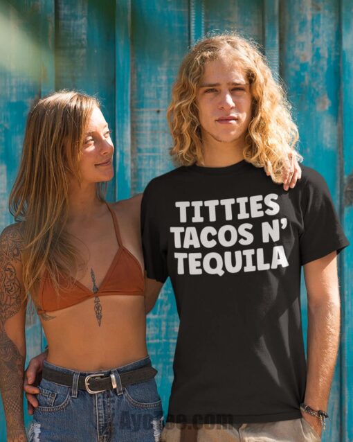 Titties Tacos N’ Tequila T-Shirt