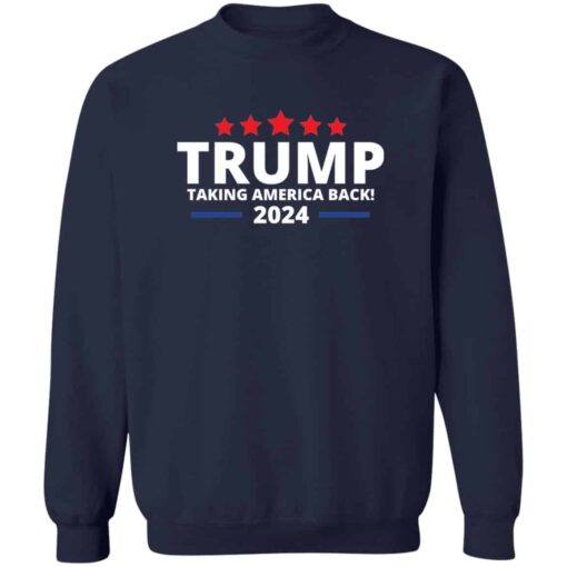 Trump Taking America Back Sweatshirt