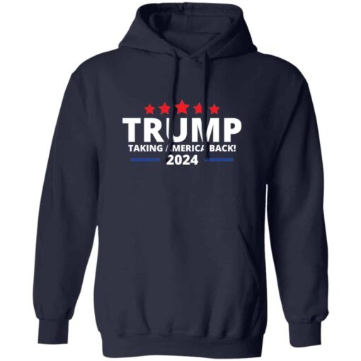 Trump Taking Back America Hoodie