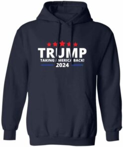 Trump Taking Back America Hoodie 5