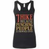 Women’s I Hike Because Punching People Is Frowned Upon Racerback Tank