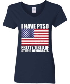 Women’s Pretty Tired of Stupid Democrats V-Neck T-Shirt Women’s Pretty Tired of Stupid Democrats V-Neck T-Shirt