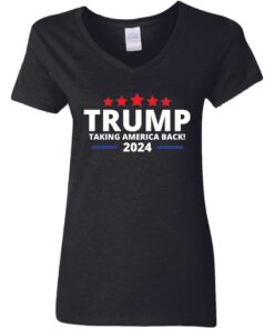 Women’s Trump Taking America Back 2024 V-Neck T-Shirt Women’s Trump Taking America Back 2024 V-Neck T-Shirt