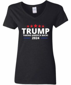 Womens Trump Taking America Back 2024 V Neck T Shirt 3