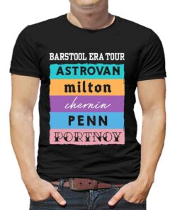 Barstool Era Tour Astrovan Milton Chernin Pennn Portnoy Shirt Barstool Era Tour Astrovan Milton Chernin Pennn Portnoy Shirt
