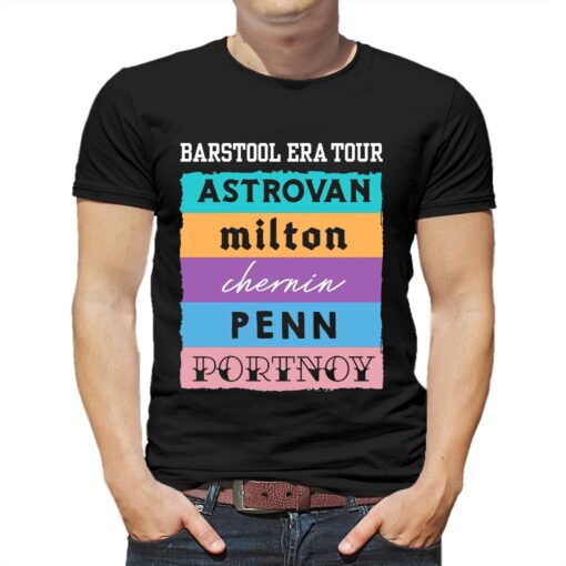 Barstool Era Tour Astrovan Milton Chernin Pennn Portnoy Shirt