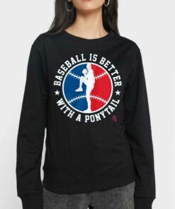 Baseball Is Better With A Ponytall Shirt 3 Baseball Is Better With A Ponytall Shirt 4