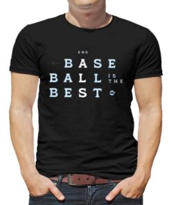 Baseball Is The Best T-shirt Baseball Is The Best T-shirt