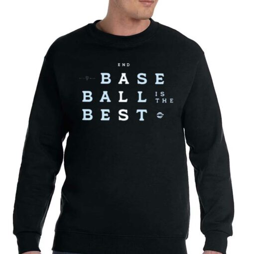 Baseball Is The Best T-shirt