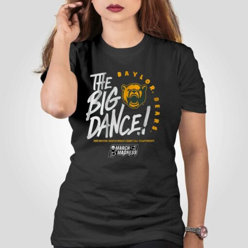 Baylor The Big Dance T-shirt