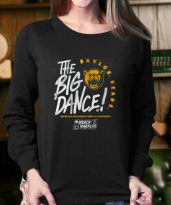 Baylor The Big Dance T-shirt 3 Baylor The Big Dance T shirt 4