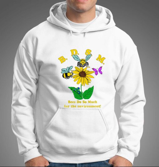 Bdsm Bees Do So Much For The Environment T-shirt