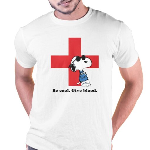 Be Cool Give Blood T-shirt