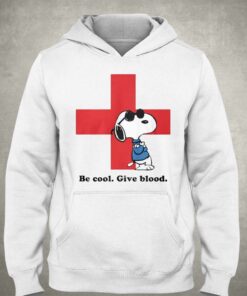 Be Cool Give Blood T shirt 3